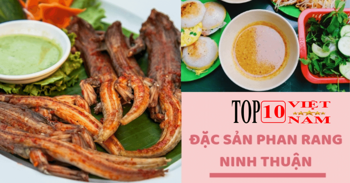 Top Những Món Ăn Đặc Sản Ở Ninh Thuận Nhất Định Phải Thử