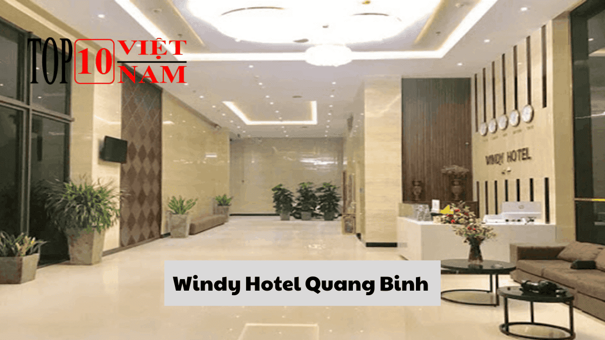 Windy Hotel Quang Binh Khách Sạn Gần Biển Quảng Bình Giá Rẻ