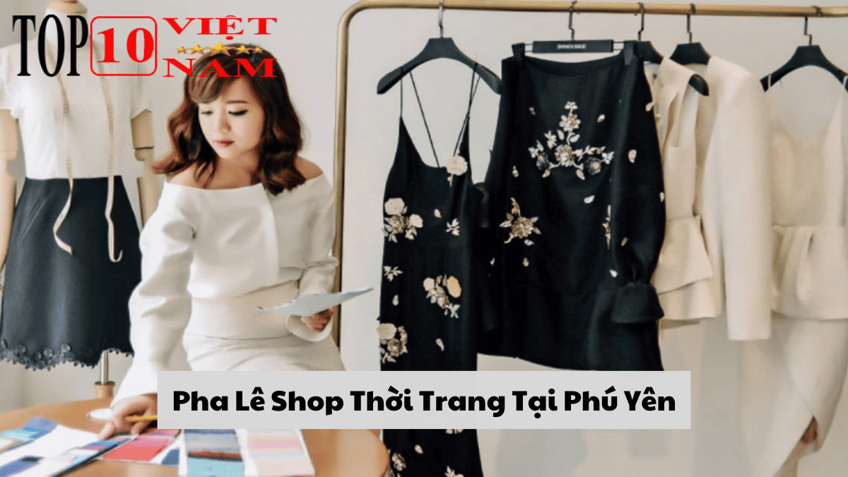 Pha Lê Shop Thời Trang Tại Phú Yên