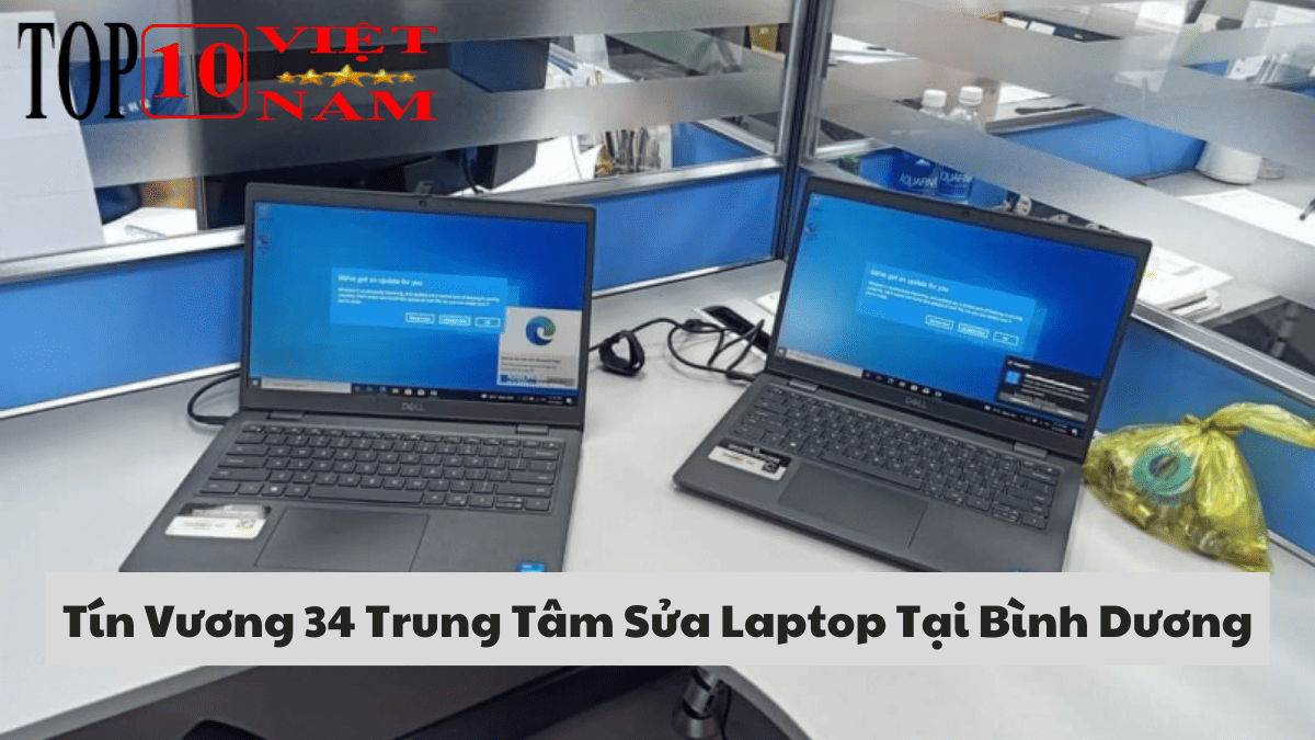 Tín Vương 34 Trung Tâm Sửa Laptop Tại Bình Dương