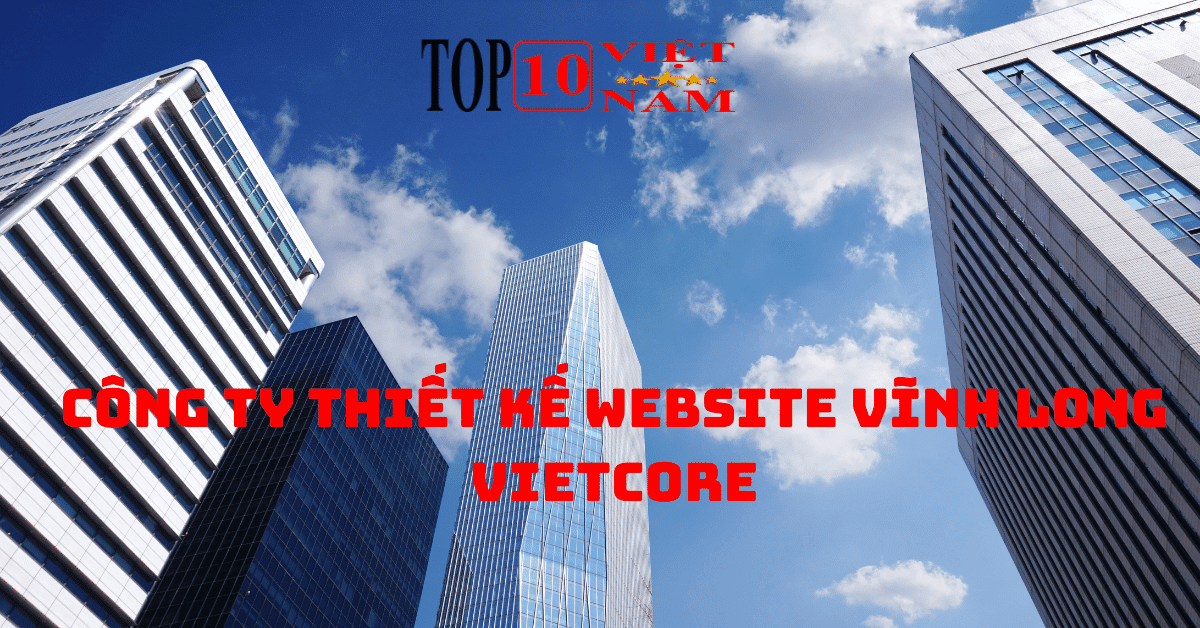 Công Ty Thiết Kế Website Vĩnh Long Vietcore