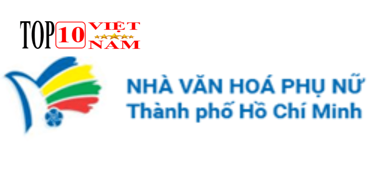Nhà Văn Hoá Phụ Nữ Thành Phố Hồ Chí Minh