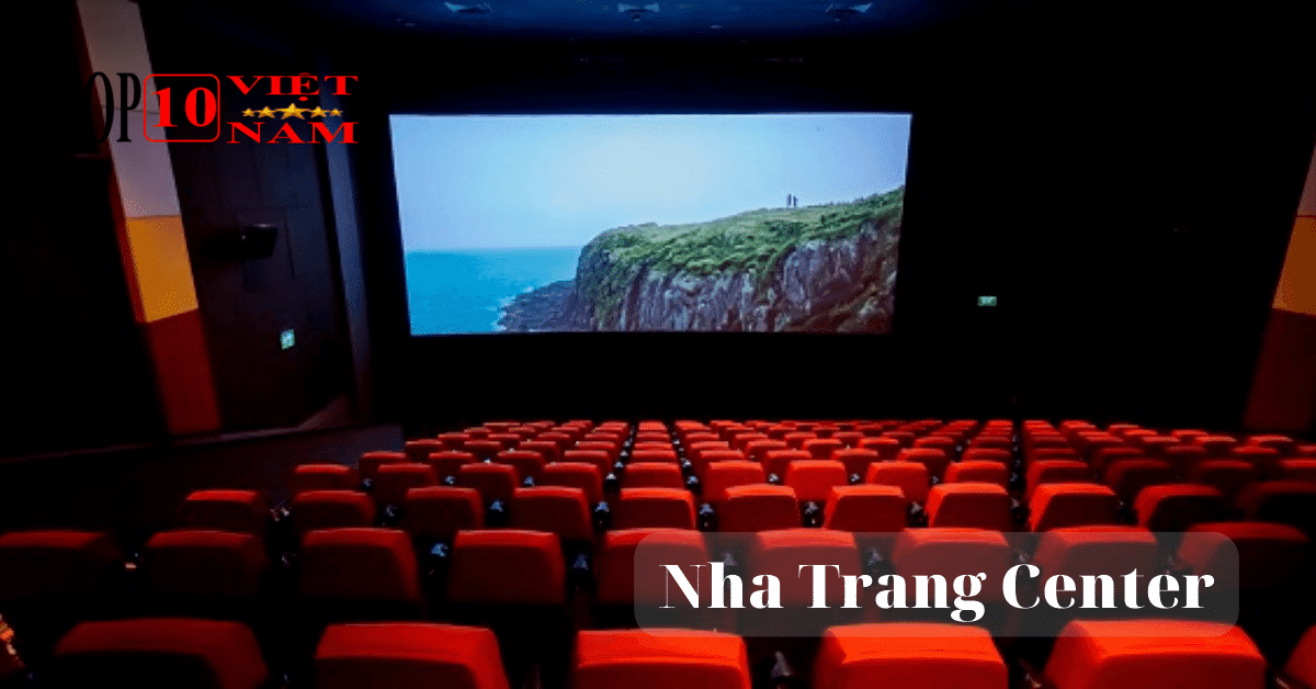 Rạp Chiếu Phim Nha Trang Center