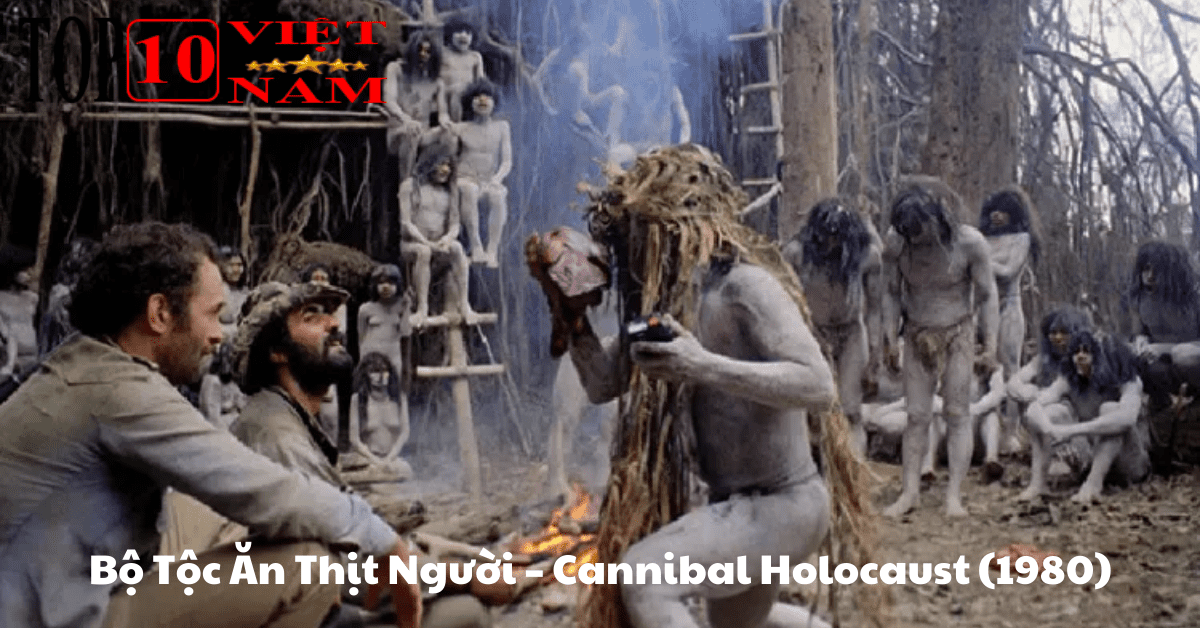 Bộ Tộc Ăn Thịt Người – Cannibal Holocaust (1980)