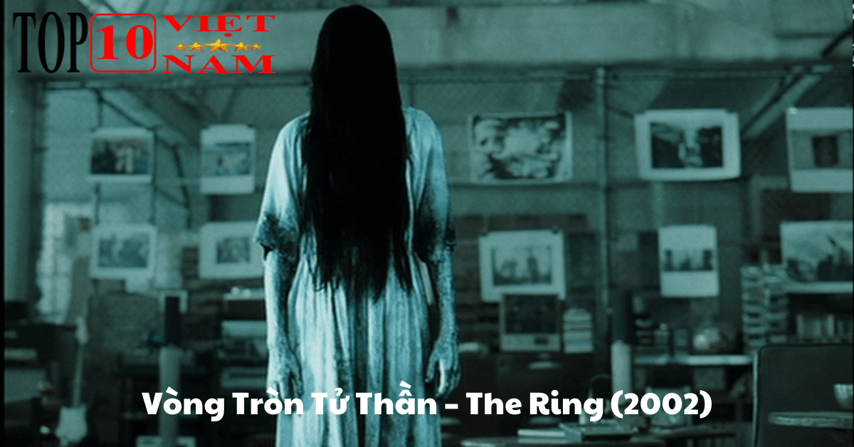 Vòng Tròn Tử Thần – The Ring (2002)